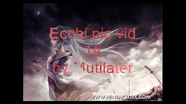 ecchi Ecchi Pic Video 1OMG hentai