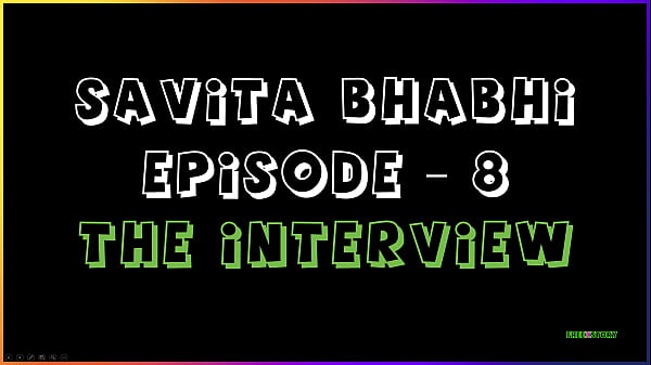 Savita Bhabhi Episode 8 – The Interview – Indian 3D Porn Comics